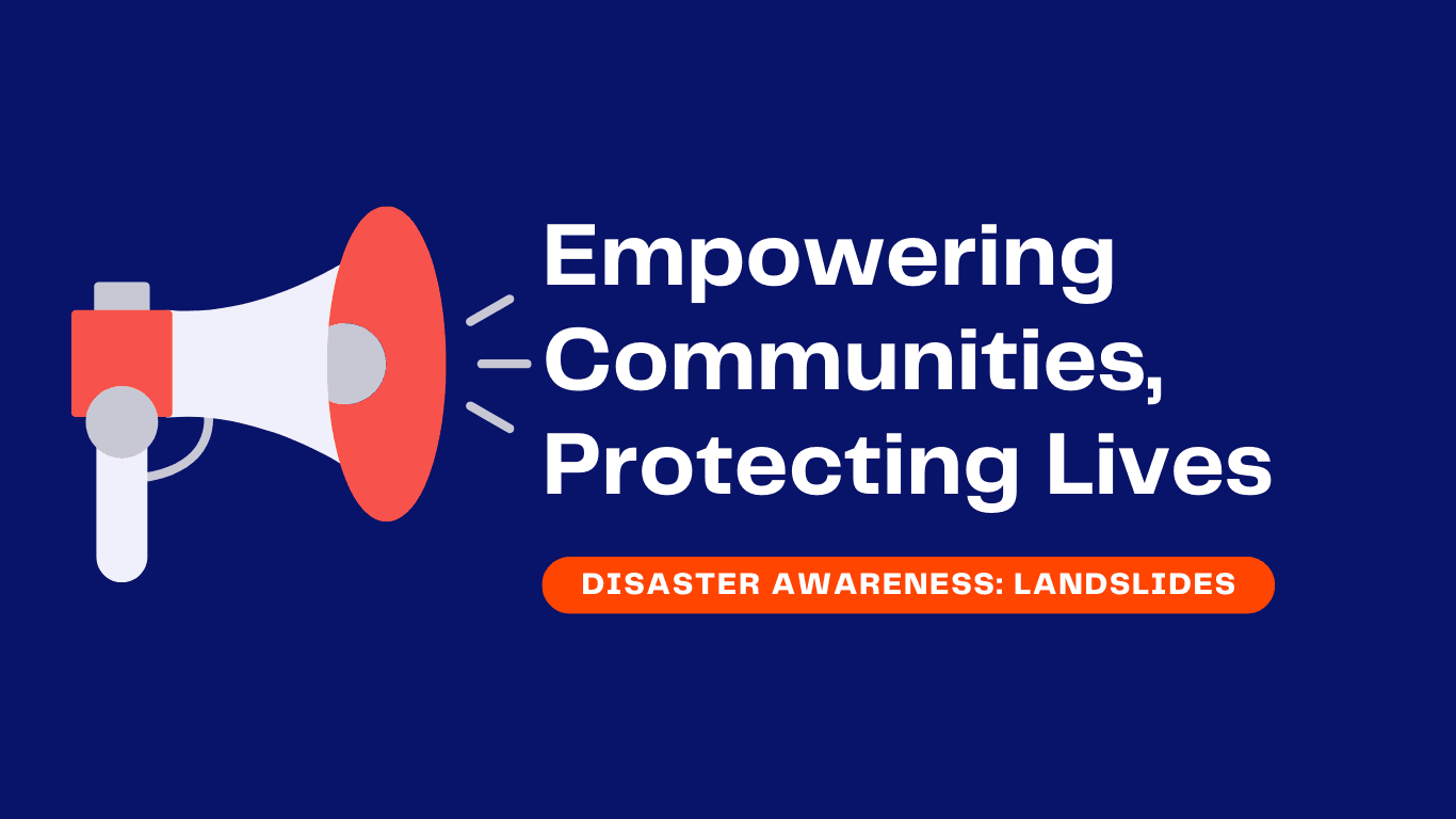 Disaster Awareness: Landslides